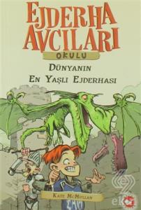 Ejderha Avcıları Okulu 16 Dünyanın En Yaşlı Ejderh