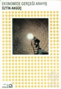 Ekonomide Gerçeği Arayış