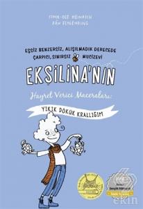 Ekşilina'nın Hayret Verici Maceraları : Yıkık Dökü