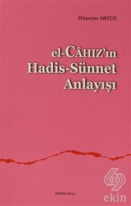 El, Cahaz'ın Hadis - Sünnet Anlayışı