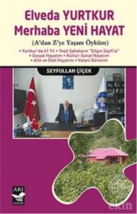 Elveda Yurtkur Merhaba Yeni Hayat