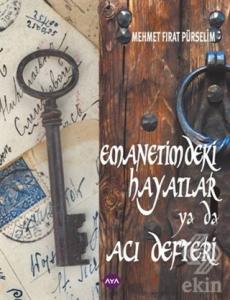 Emanetimdeki Hayatlar ya da  Acı Defteri