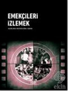 Emekçileri İzlemek