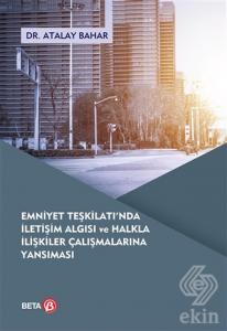 Emniyet Teşkilatı'nda İletişim Algısı ve Halkla İl