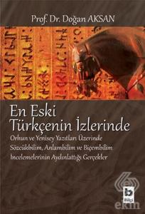 En Eski Türkçenin İzlerinde