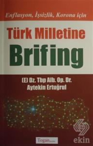 Enflasyon İşsizlik Korona için Türk Milletine Brif