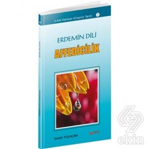 Erdemin Dili Affedicilik