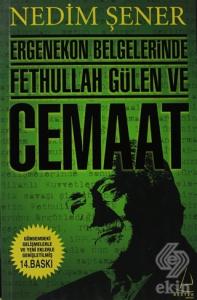 Ergenekon Belgelerinde Fethullah Gülen ve Cemaat