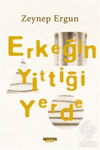 Erkeğin Yittiği Yerde