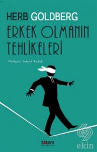 Erkek Olmanın Tehlikeleri