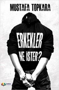 Erkekler Ne İster?