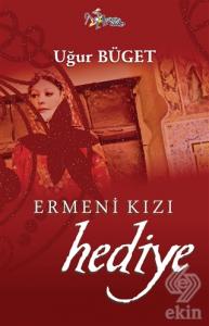 Ermeni Kızı Hediye