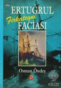 Ertuğrul Firkateyni Faciası