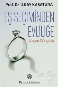 Eş Seçiminden Evliliğe