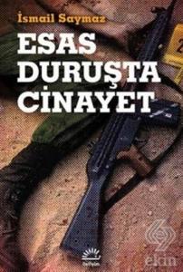 Esas Duruşta Cinayet