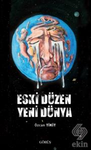 Eski Düzen Yeni Dünya