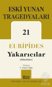 Eski Yunan Tragedyaları 21 - Yakarıcılar