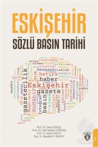 Eskişehir Sözlü Basın Tarihi