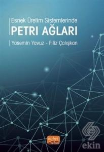 Esnek Üretim Sistemlerinde Petri Ağları