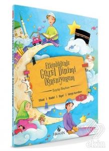 Etkinliklerle Güzel Dinimi Öğreniyorum (11-14 Yaş)