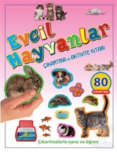 Evcil Hayvanlar Çıkartma ve Aktivite Kitabı