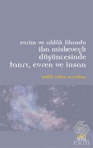 Evrim ve Ahlak Filozofu İbn Miskeveyh Düşüncesinde