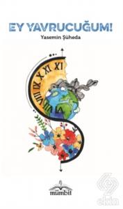 Ey Yavrucuğum!