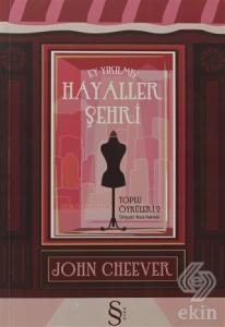 Ey Yıkılmış Hayaller Şehri