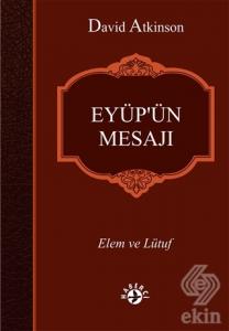 Eyüp'ün Mesajı