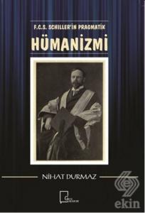 F.C.S. Schiller'i·n Pragmati·k Hümani·zmi