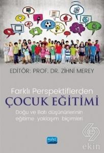 Farklı Perspektiflerde Çocuk Eğitimi - Doğu ve Bat