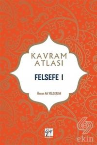 Felsefe 1 - Kavram Atlası