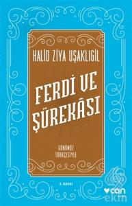 Ferdi ve Şürekası (Günümüz Türkçesiyle)