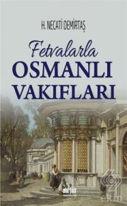 Fetvalarla Osmanlı Vakıfları