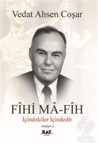 Fihi Ma-Fih / İçindekiler İçindedir