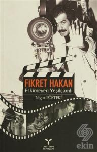 Fikret Hakan - Eskimeyen Yeşilçamlı