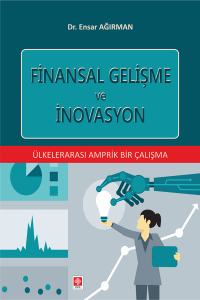 Finansal Gelişme ve İnovasyon Ensar Ağırman