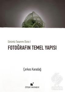 Fotoğrafın Temel Yapısı