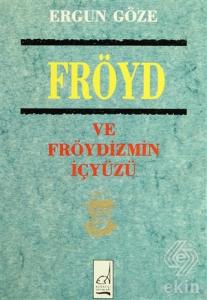 Fröyd ve Fröydizmin İçyüzü
