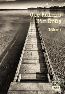 Geç Kalmış Bir Öpüş