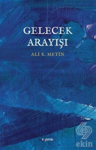 Gelecek Arayışı