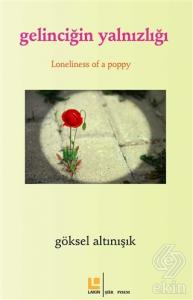 Gelinciğin Yalnızlığı