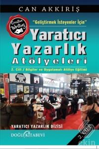 Geliştimek İsteyenler İçin Yaratıcı Yazarlık Atöly