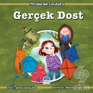 Gerçek Dost - Mevlana'dan Çocuklara