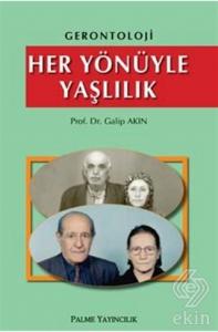 GERONTOLOJİ HER YÖNÜYLE YAŞLILIK -PALME