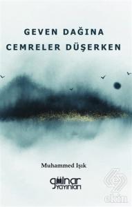 Geven Dağına Cemreler Düşerken