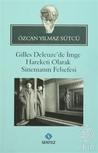 Gilles Deleuze'de İmge Hareketi Olarak Sinemanın F