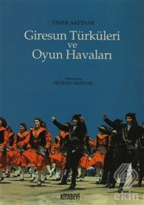 Giresun Türküleri ve Oyun Havaları