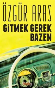 Gitmek Gerek Bazen