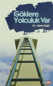 Göklere Yolculuk Var